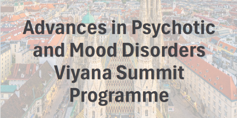 Advances in Psychotic and Mood Disorders – Viyana Summit
